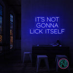 "IT´S NOT GONNA" Led neonskylt