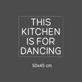 LED-neonskilt 50x45 cm med tekst "THIS KITCHEN IS FOR DANCING" i hvitt lys