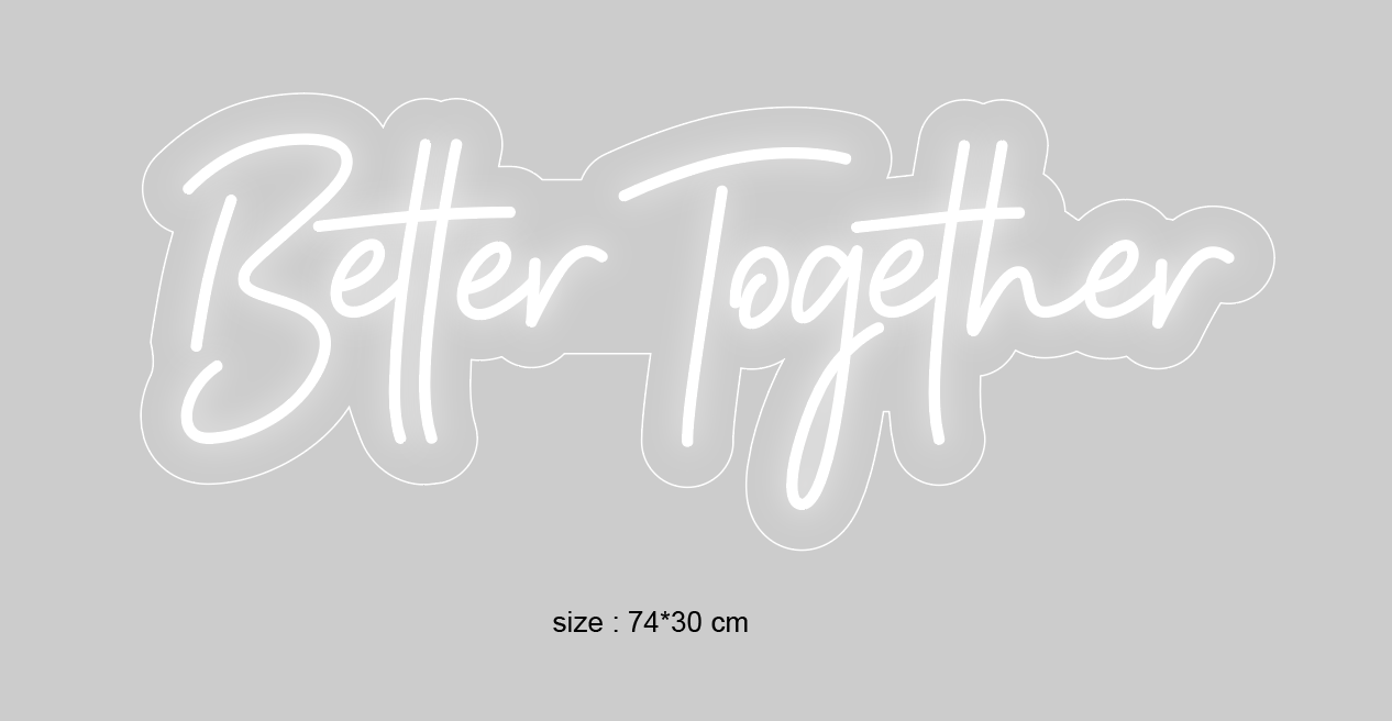 "BetterTogether" Led neonskylt.