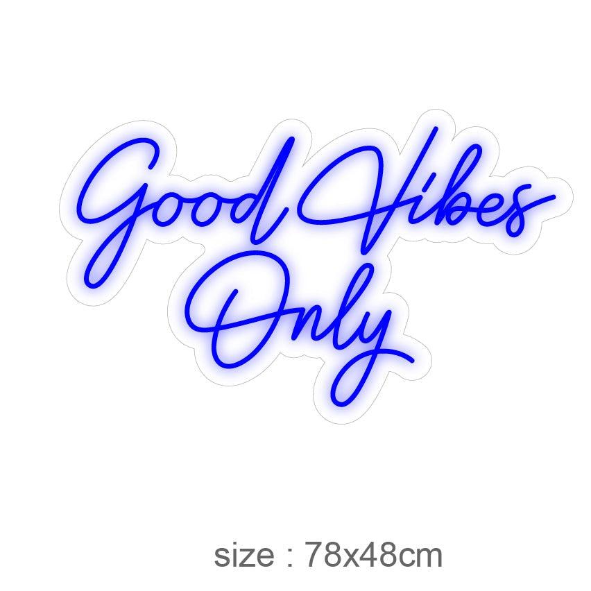 "Good Vibes Only" Led neonskylt. 78x48 cm.
