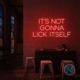 "IT´S NOT GONNA" Led neonskylt