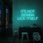 "IT´S NOT GONNA" Led neonskylt