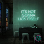 "IT´S NOT GONNA" Led neonskylt