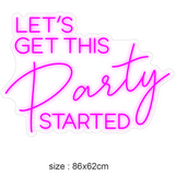 "LET'S GET THIS Party STARTED" Led neonskylt.