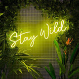"Stay Wild" Led neonskylt.