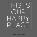 LED neonskilt med teksten «THIS IS OUR HAPPY PLACE», hvitt lys