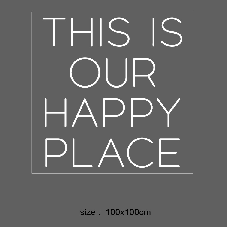 LED neonskilt med teksten «THIS IS OUR HAPPY PLACE», hvitt lys