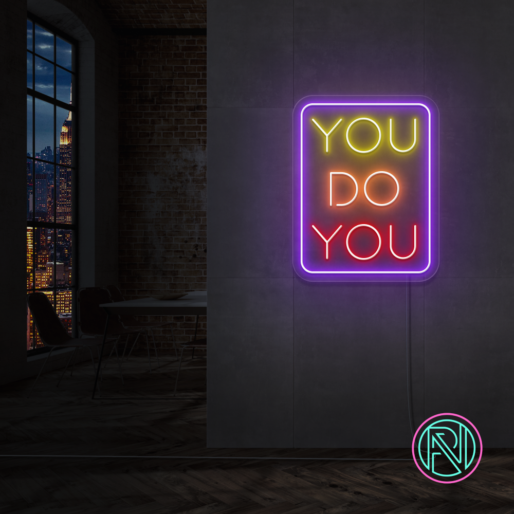 "YOU DO YOU" Led neonskylt.