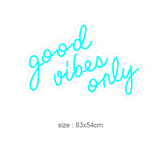 "good vibes only" Led neonskylt. 83x54 cm.