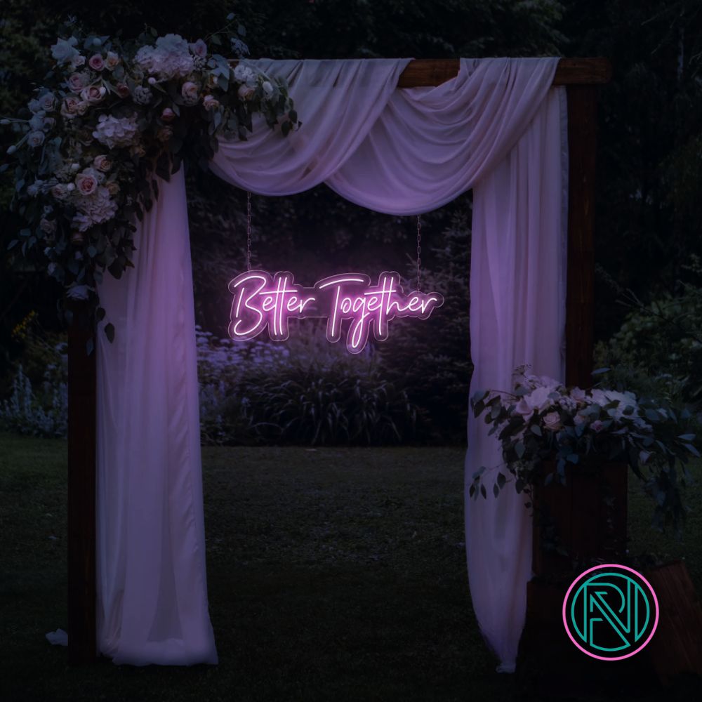 "Better Together" Led Neonskylt.