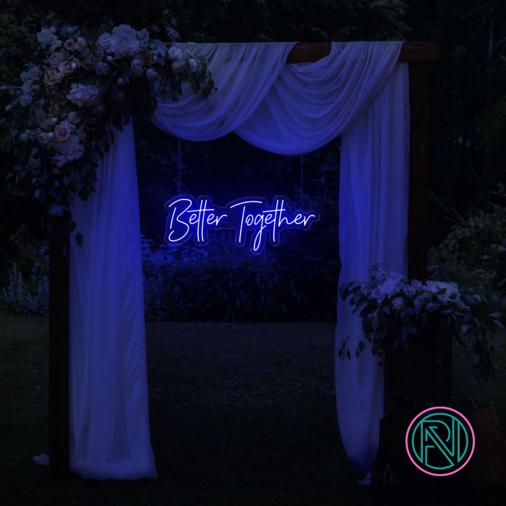 "Better Together" Led Neonskylt.