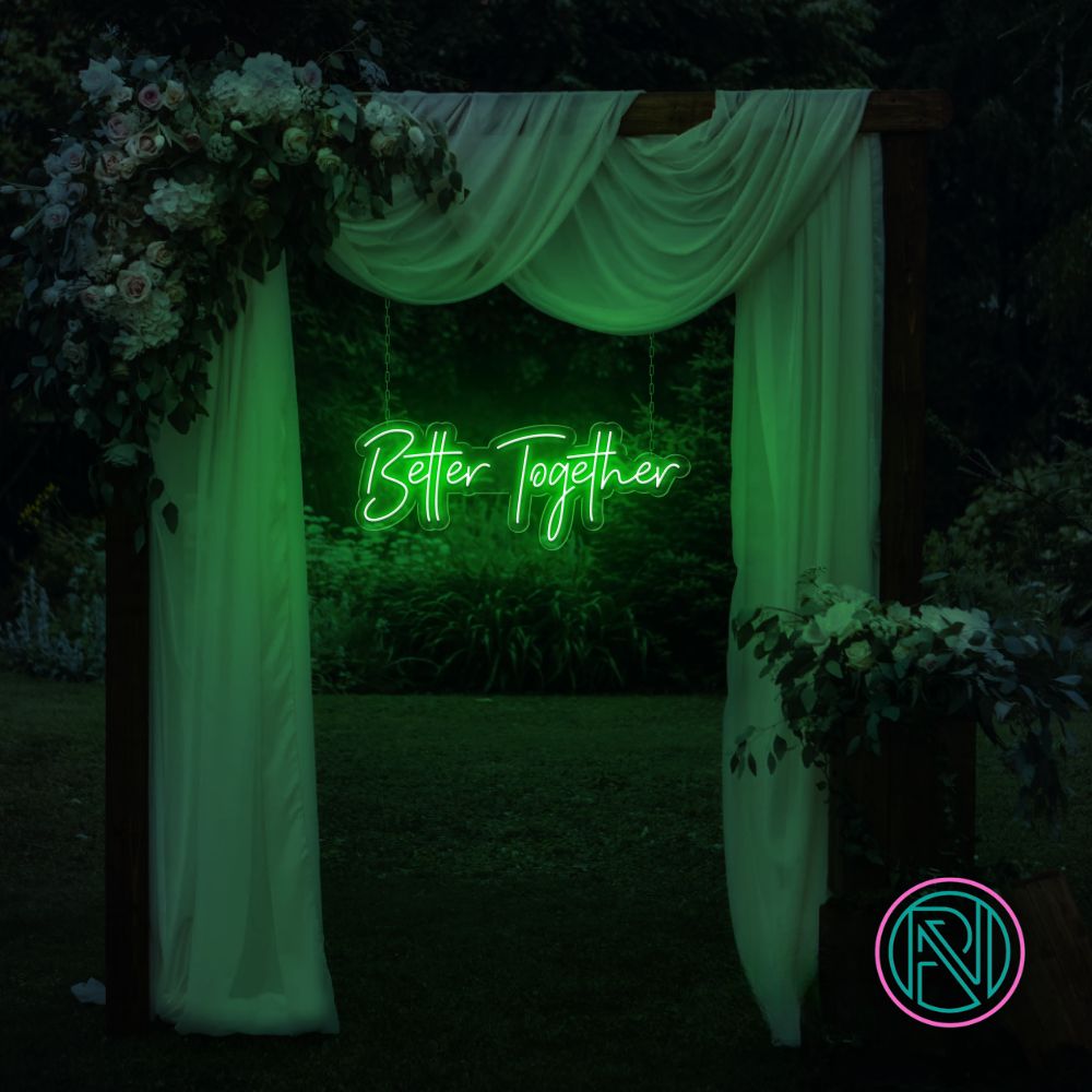 "Better Together" Led Neonskylt.