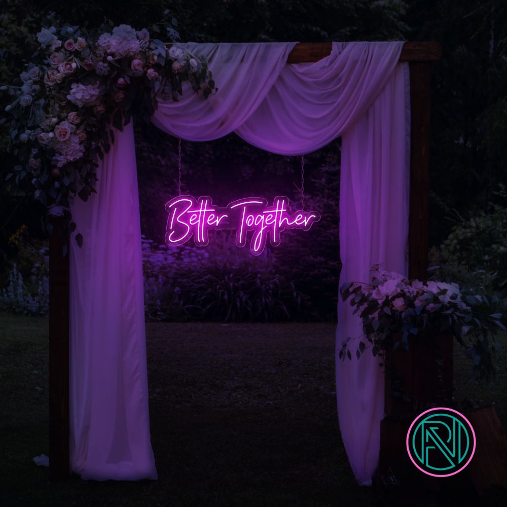 "Better Together" Led Neonskylt.