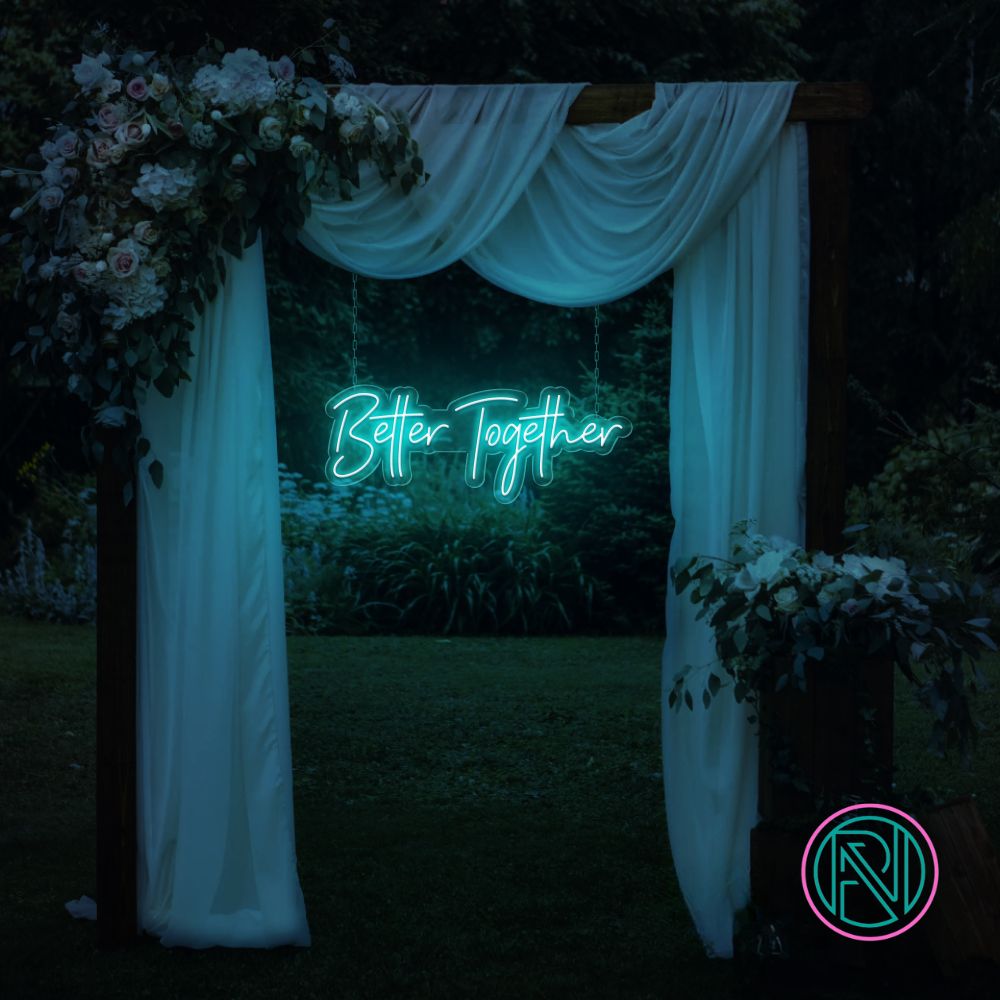 "Better Together" Led Neonskylt.