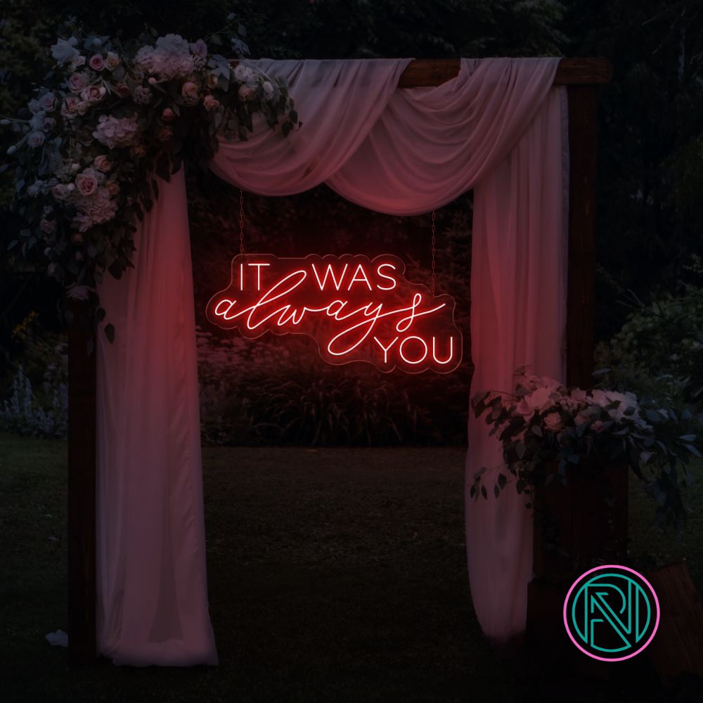 LED-neonskilt med tekst «IT WAS always YOU», rød glød