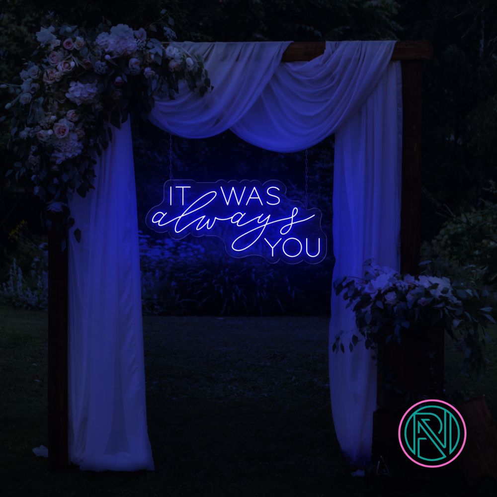LED-neonskilt med tekst «IT WAS always YOU», blå glød