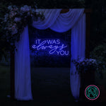 LED-neonskilt med tekst «IT WAS always YOU», blå glød