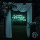 LED-neonskilt med tekst «IT WAS always YOU», lys turkis glød