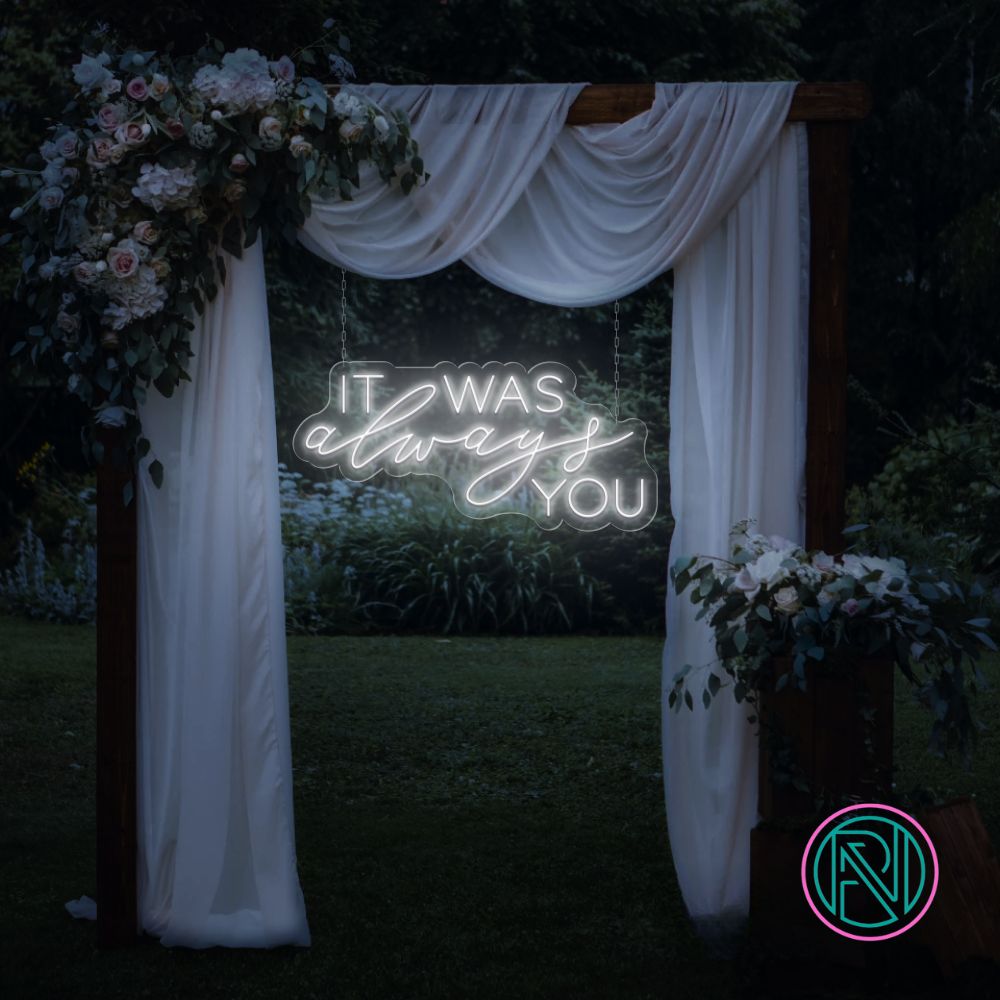 LED-neonskilt med tekst «IT WAS always YOU», kjølig hvit glød