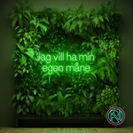 LED-neonskilt med tekst "Jag vil ha min egen måne" i limegrønn glød