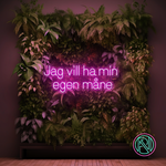 LED-neonskilt med tekst "Jag vil ha min egen måne" i magenta lilla glød