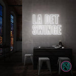 Neonskilt "LA DET SWINGE" Velg ønsket farge!