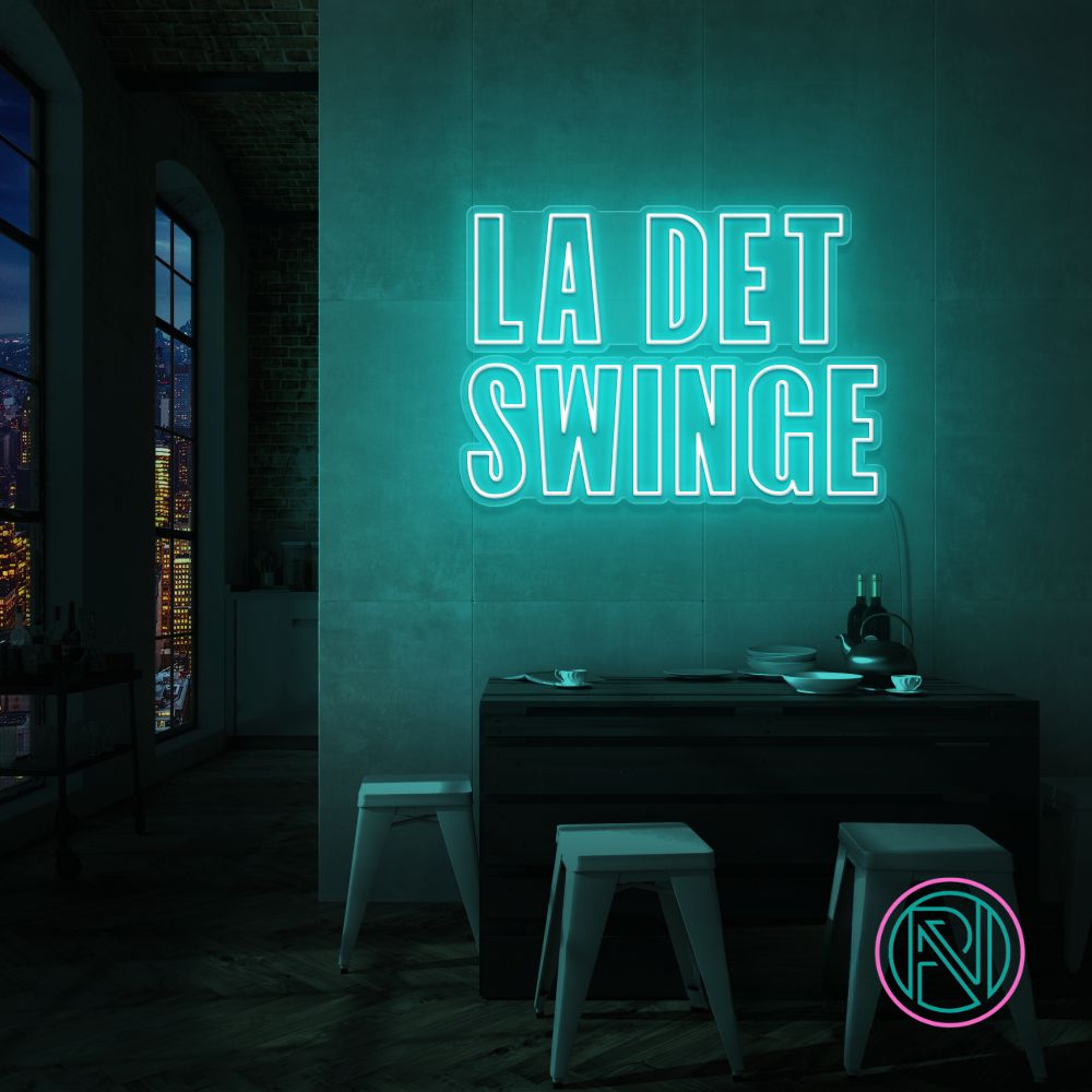 Neonskilt "LA DET SWINGE" Velg ønsket farge!