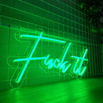 Neonskilt «Fuck it» i grønn neon, 34x60 cm