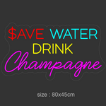 LED-neonskilt “SAVE WATER DRINK Champagne” med størrelse 80x45cm