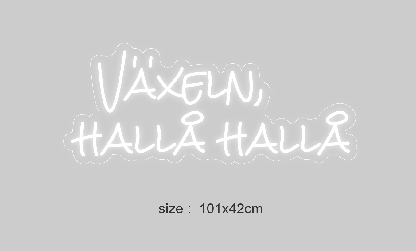 LED-neonskilt “VÄXELN, HALLÅ HALLÅ”, størrelse 101×42 cm.